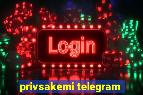 privsakemi telegram